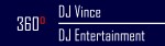 DJ VIInce 360° DJ Entertainment